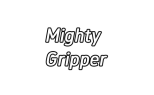 MIGHTY GRIPPER